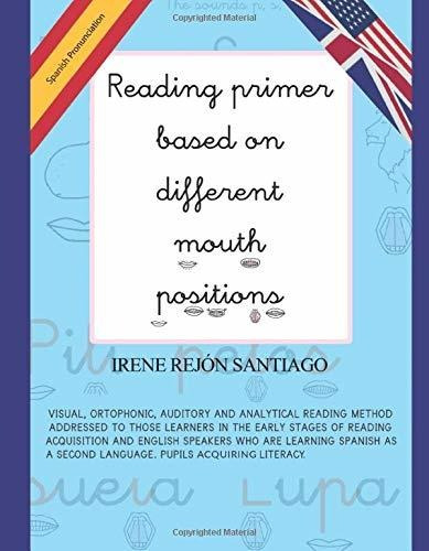 Libro Reading Primer Based On Different Mouth Positions De I