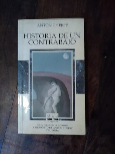 Chejov Historia De Un Contrabajo - A Proposito De Su Obra