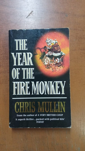 The Year Of The Fire Monkey (ingles)- Chris Mullin-libmerlin