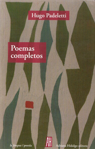 Poemas Completos - Padeletti Hugo