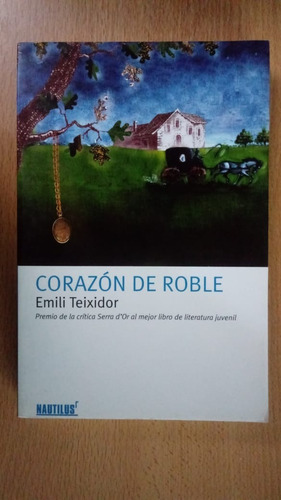 Corazón De Roble - Emili Teixidor - Ed.nautilus