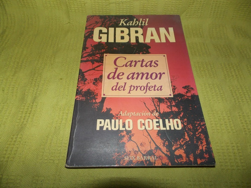 Cartas De Amor Del Profeta / Kahlil Gibran - Paulo Coelho