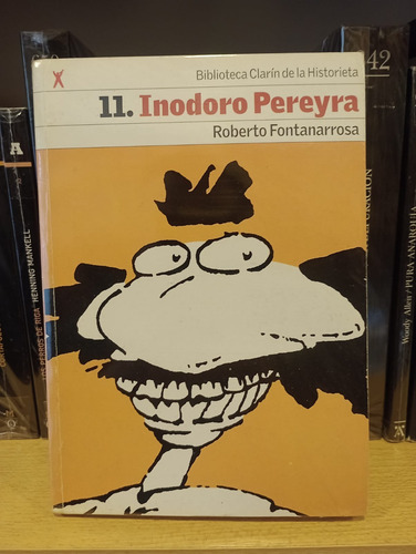 Inodoro Pereyra - Roberto Fontanarrosa - Ed Clarin