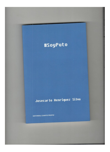 #soyputo -  Josecarlo Henríquez Silva