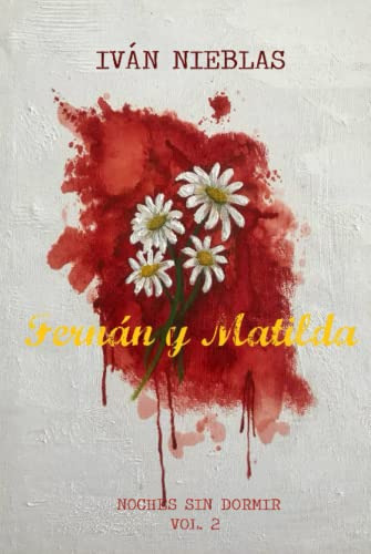 Fernan Y Matilda -noches Sin Dormir-