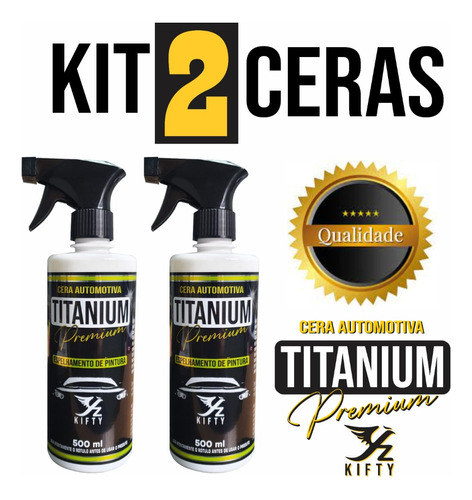 2 Cera Automotiva Titanium Premium Espelhamento De Pintura