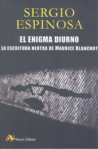 Libro: Enigma Diurno, El. Espinosa, Sergio. Arena Libros