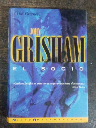 El Socio * John Grisham * B *