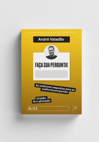 Faça sua pergunta! André Valadão, de Valadão, André. Editorial BUZZ EDITORA, capa mole em português, 2021