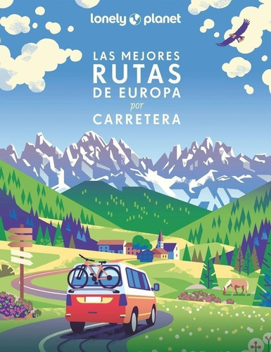 Libro: Las Mejores Rutas De Europa Por Carretera. Vv.aa.. Ge