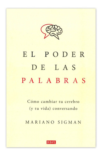 Libro El Poder De Las Palabras Mariano Sigman.