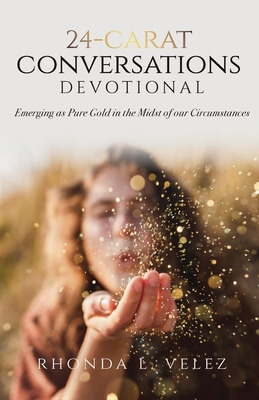 Libro 24-carat Conversations Devotional: Emerging As Pure...