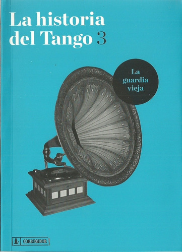 La Historia Del Tango 3 - Del Priore, Byron Y Otros