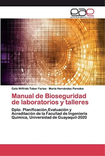 Libro: Manual Bioseguridad Laboratorios Y Talleres: Dp