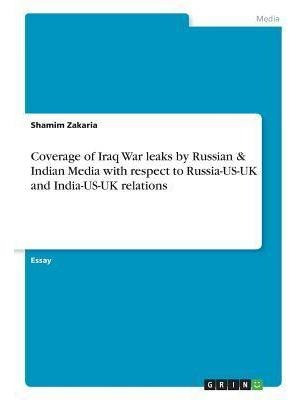 Libro Coverage Of Iraq War Leaks By Russian & Indian Medi...