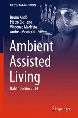 Libro Ambient Assisted Living : Italian Forum 2014 - Brun...