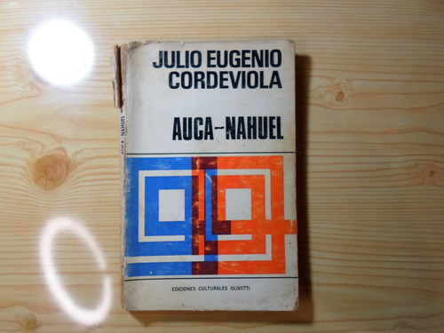 Auca Nahuel - Julio Eugenio Cordeviola