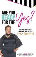 Libro Are You Ready For The Yes? : How To Prep Your Perso...