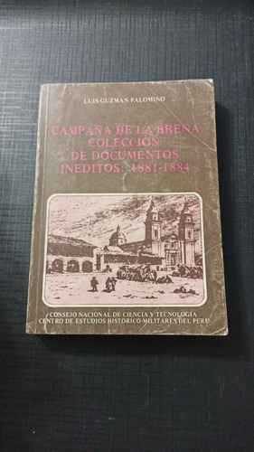 Campaña De La Breña Colección De Documentos Inéditos 