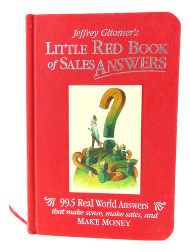 L2235 Jeffrey Gitomer's -- Little Red Book Of Sales Answers