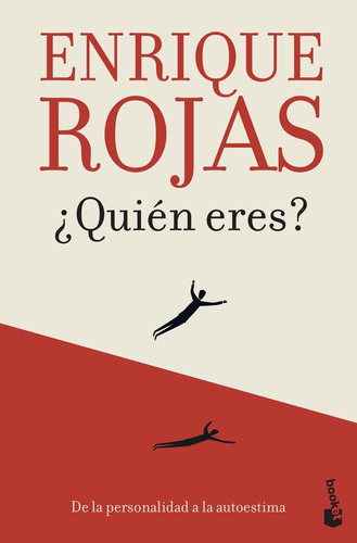 Libro: ¿quién Eres?. Rojas, Enrique. Booket