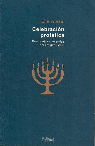 Libro Celebracion Profetica De Elie Wiesel