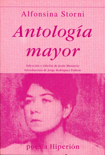 Libro Antologia Mayor - Storni, Alfonsina