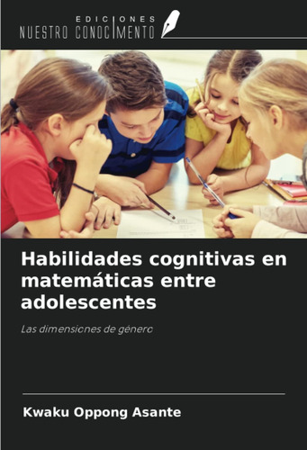 Libro:habilidades Cognitivas En Matemáticas Entre Adolescent