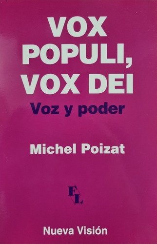 Vox Populi Vox Dei Voz Y Poder Michel Poizat 
