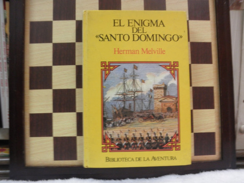 El  Enigma Del Santo Domingo-herman Melville