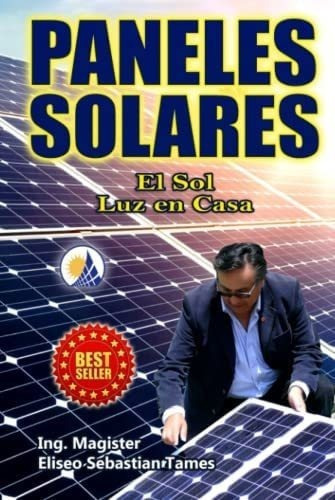Libro: Paneles Solares: El Sol Luz En Casa (spanish Edition)