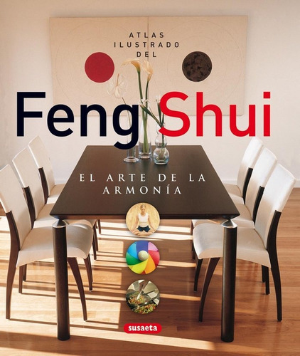 Feng Shui. El Arte De La Armonãâa, De Vários Autores. Editorial Susaeta, Tapa Dura En Español