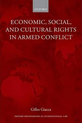 Economic, Social, And Cultural Rights In Armed Conflict -...