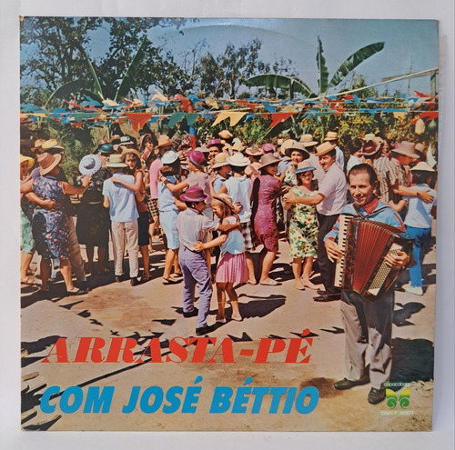 Zé Béttio 9 Discos Vinil Lp Coleção Acordeon Sanfona Rádio