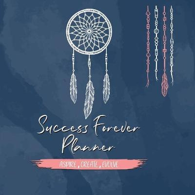 Libro Success Forever Planner : Create The Life Of Your D...