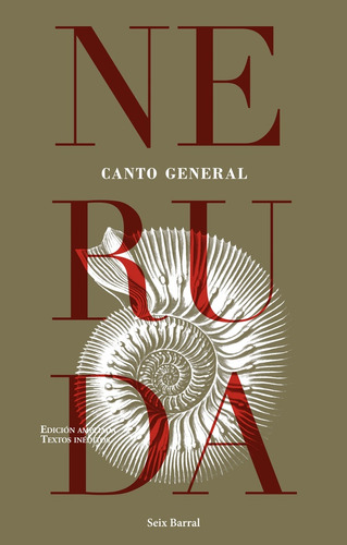 Canto General, De Pablo Neruda. Editorial Seix Barral, Tapa Blanda, Edición 1 En Español