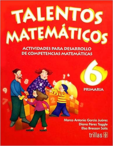 Talentos Matemáticos N 6 Educación Básica Editorial Trillas 