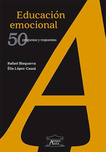 Educacion Emocional - Rafael Bisquerra / Elia Lopez Cassa
