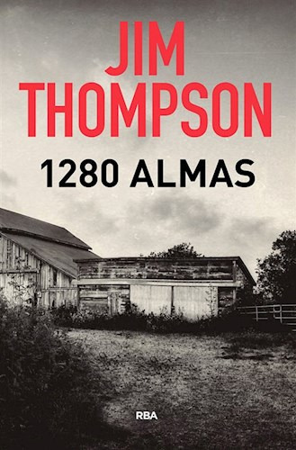 1280 Almas, De Jim Thompson. Editorial S/d En Español