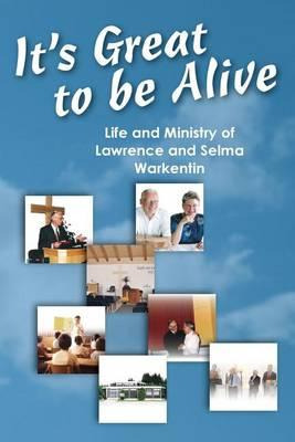 Libro It's Great To Be Alive - Lawrence Warkentin