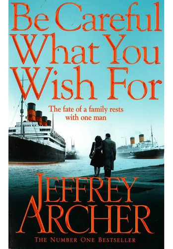 Libro Be Careful What You Wish For - Jeffrey Archer