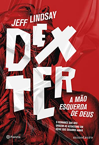 Libro Dexter A Mão Esquerda De Deus De Jeff Lindsay Minotaur