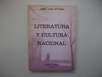 Comprar Literatura Y Cultura Nacional - José Luis Víttori