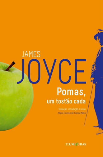 Pomas, um tostão cada, de Joyce, James. Editorial Editora Iluminuras Ltda., capa mole em português, 2014