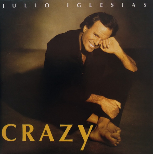 Julio  Iglesias  Crazy Cd  