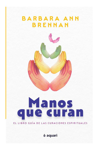 Manos Que Curan - Barbara Ann Brennan - Libro Original