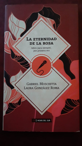 La Eternidad De La Rosa De Moschitta Gonzalez Roma Nuevo