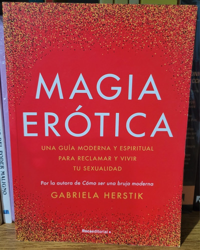 Magia Erótica. Gabriela Herstik. Ed Roca. 