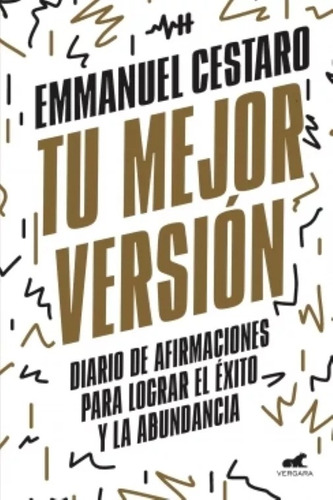 Tu Mejor Version - Emmanuel Cestaro - Vergara