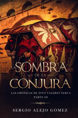 La Sombra De La Conjura: 3 -las Cronicas De Tito Valerio Ner